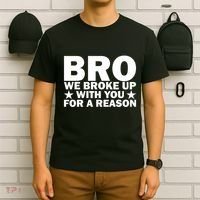 Hakeem Jeffries Bro We Broke Up With You For A Reason T-Shirt thumb 6