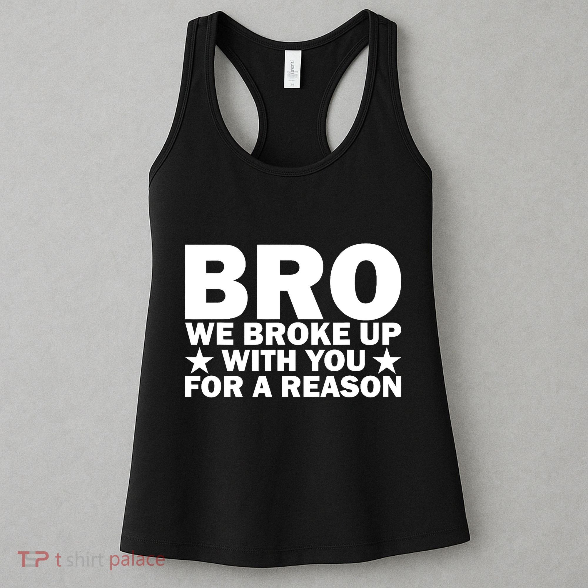 Hakeem Jeffries Bro We Broke Up With You For A Reason Women's Tank Top