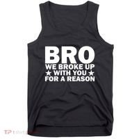 Hakeem Jeffries Bro We Broke Up With You For A Reason Tank Top thumb 0
