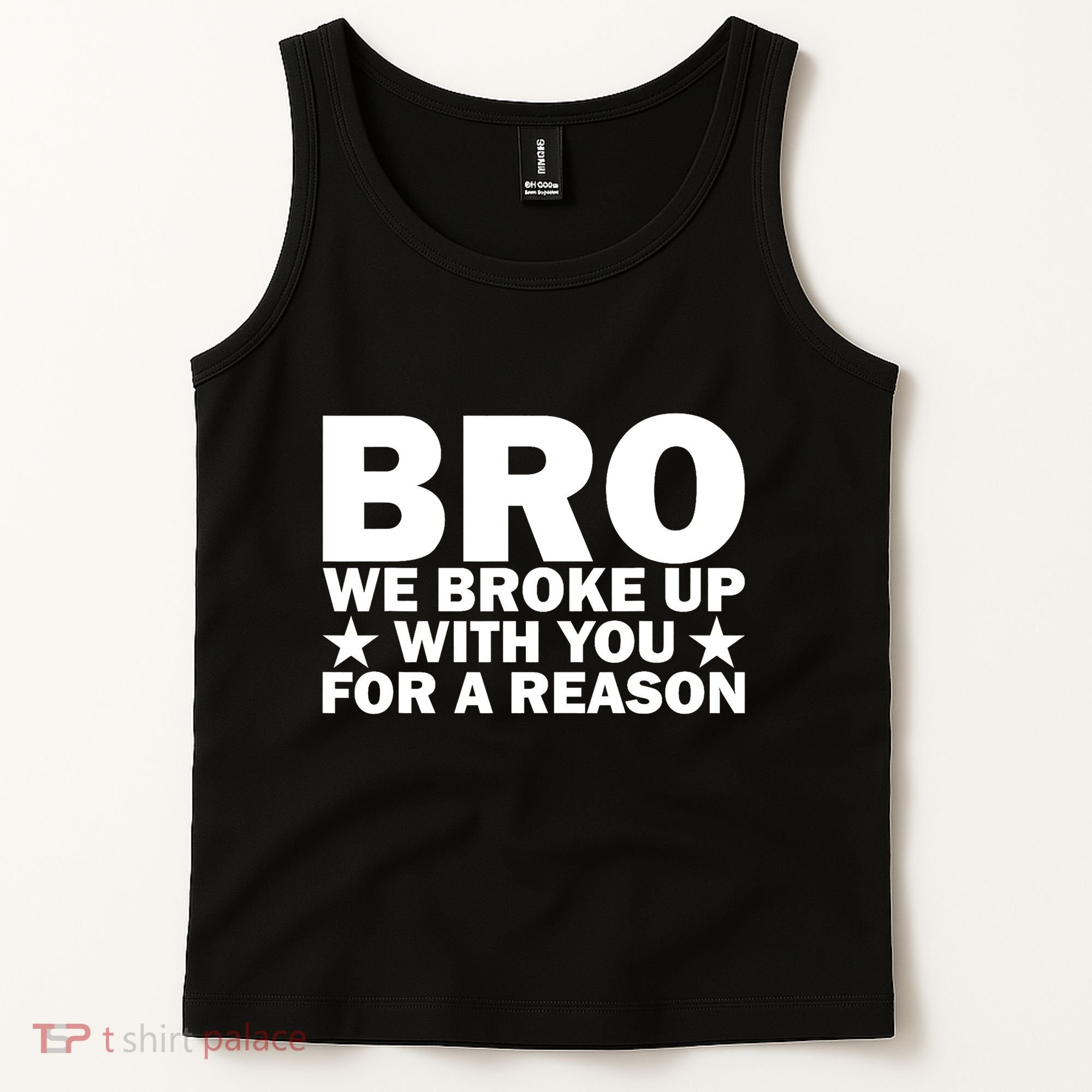 Hakeem Jeffries Bro We Broke Up With You For A Reason Tank Top
