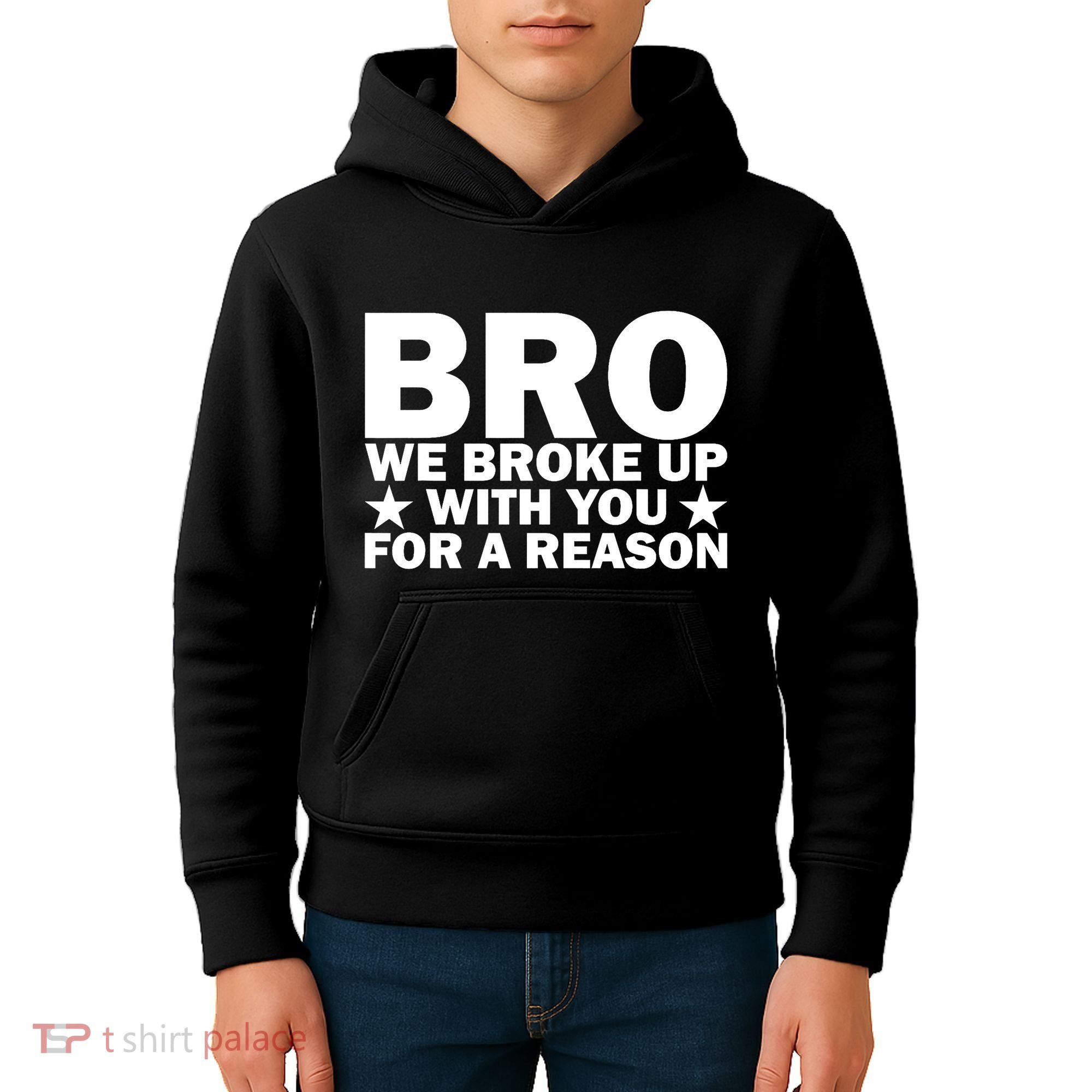 Hakeem Jeffries Bro We Broke Up With You For A Reason Kids Hoodie