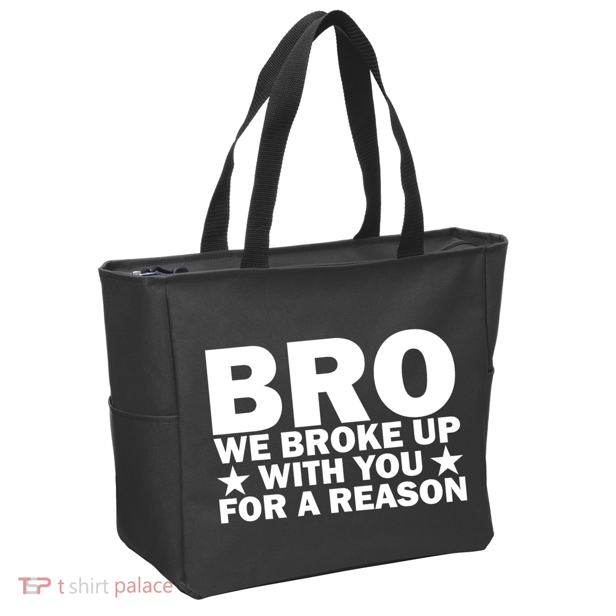 Hakeem Jeffries Bro We Broke Up With You For A Reason Tote Bag