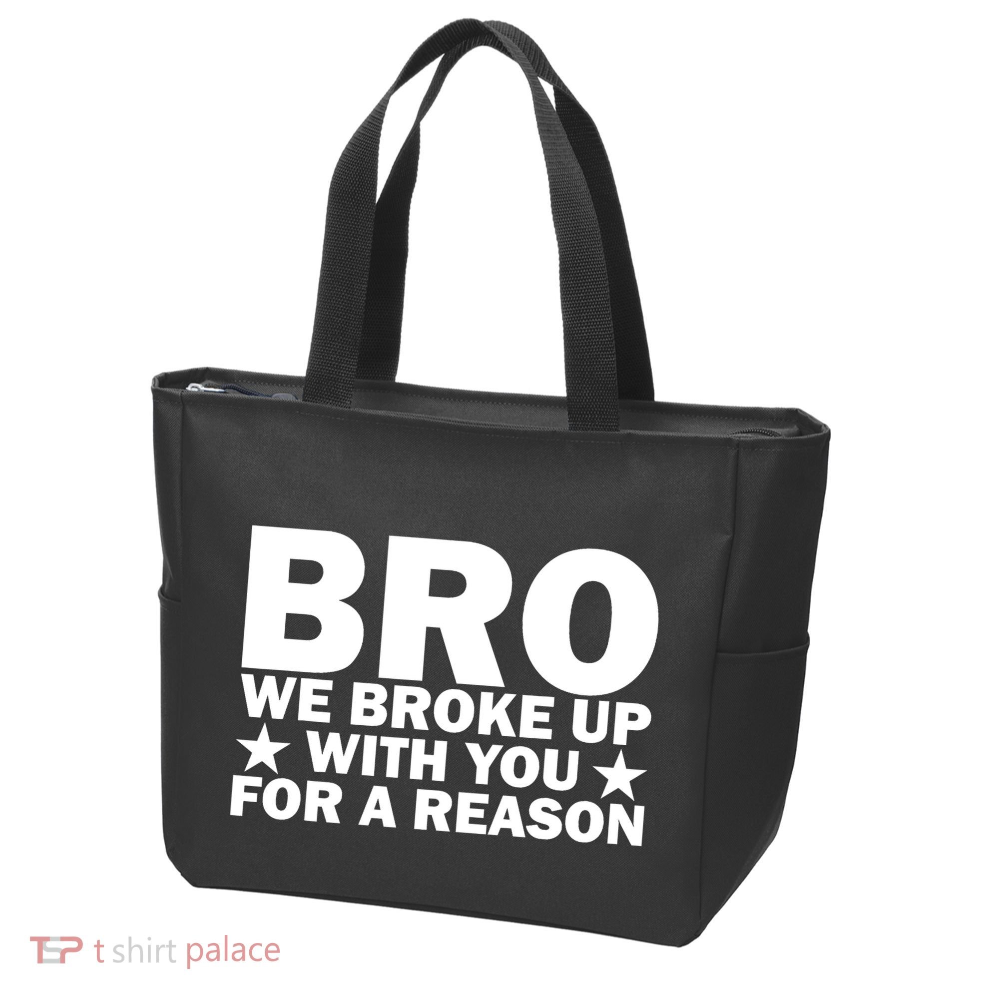 Hakeem Jeffries Bro We Broke Up With You For A Reason Tote Bag