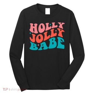 Holly Jolly Babe Long Sleeve Shirt