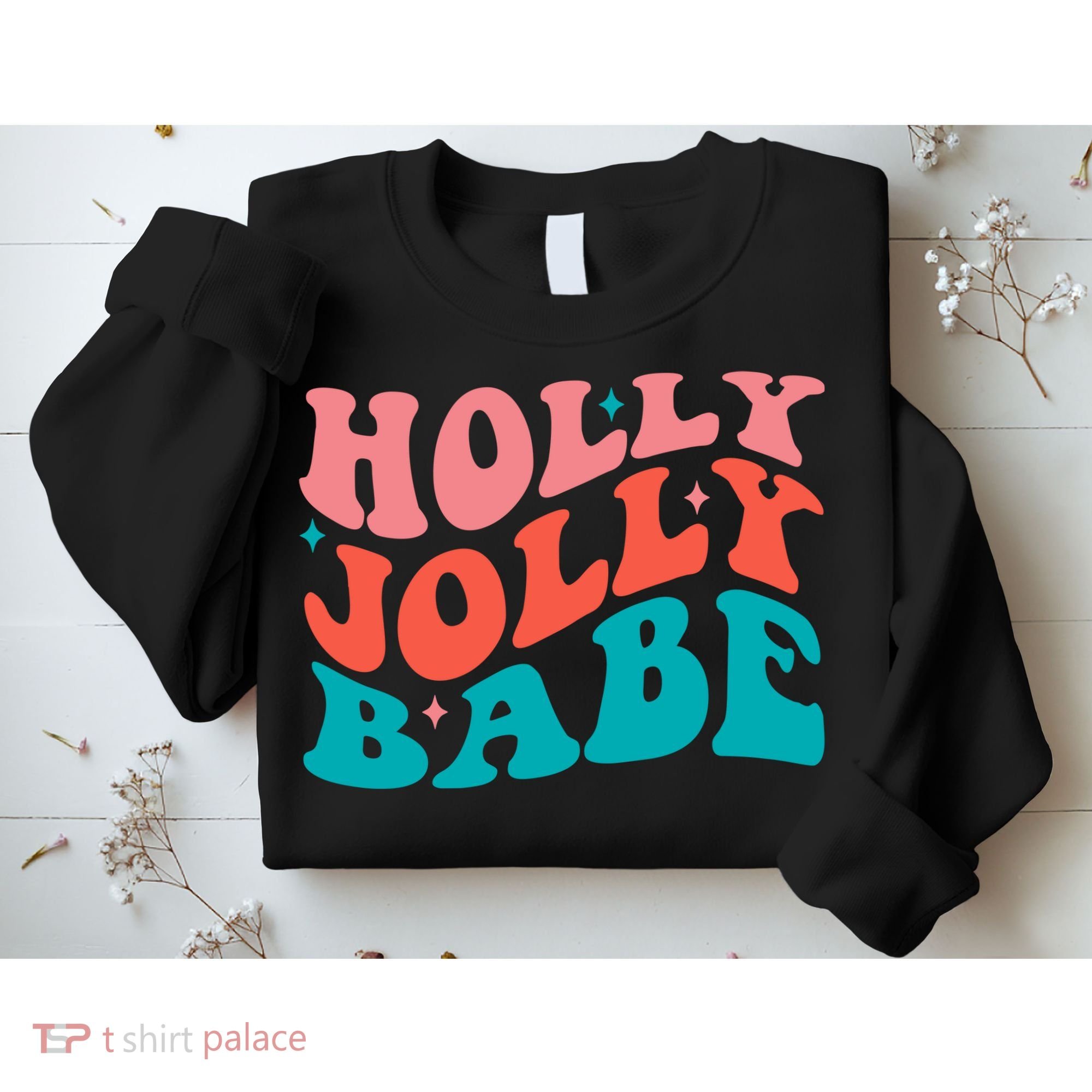 Holly Jolly Babe Sweatshirt