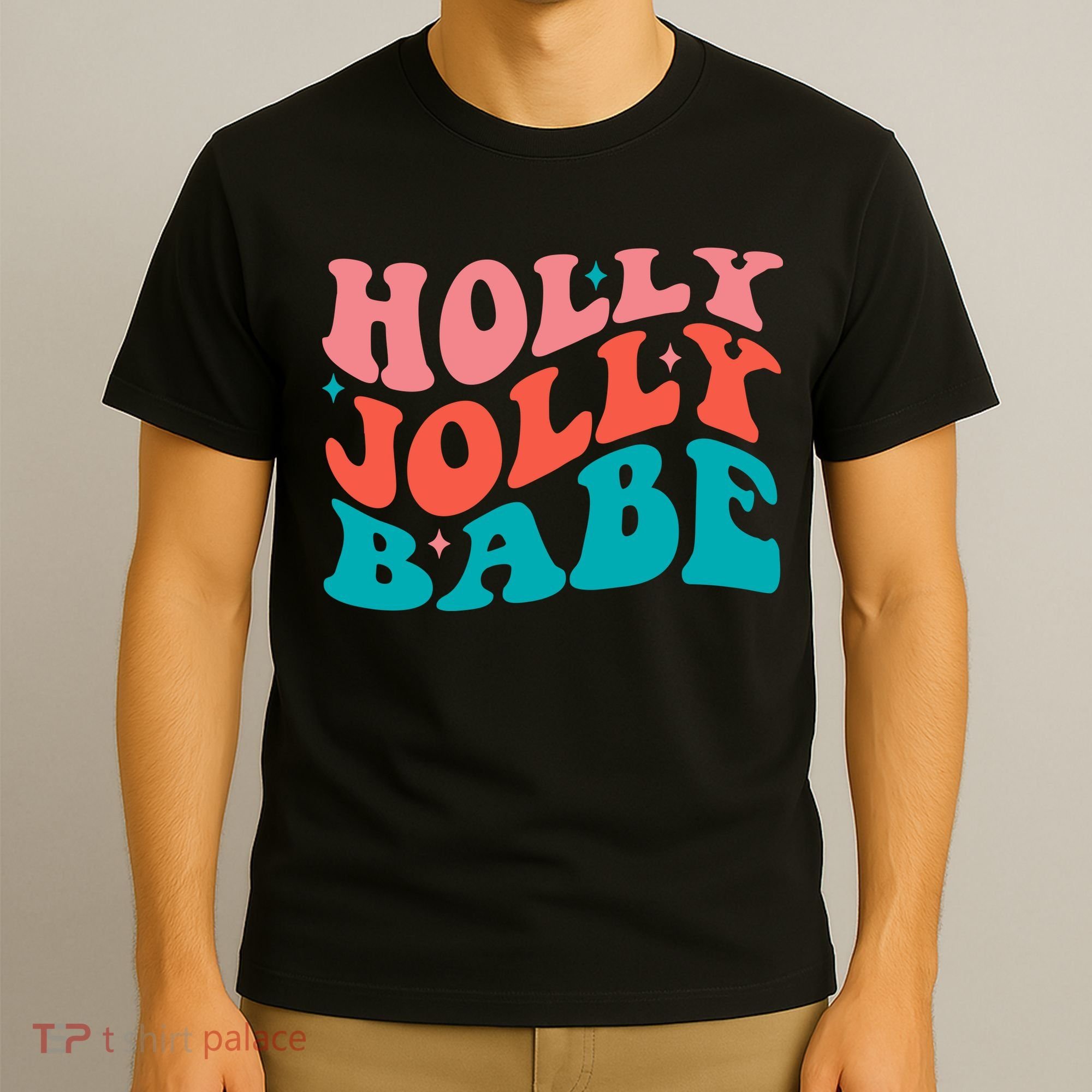 Holly Jolly Babe T-Shirt
