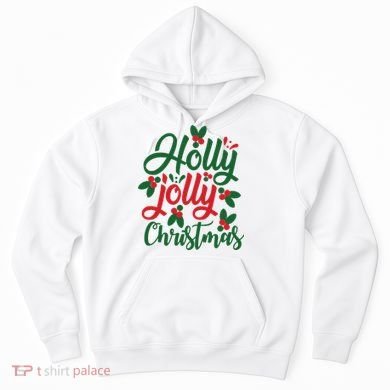 Holly Jolly Christmas Festive Gift Hoodie