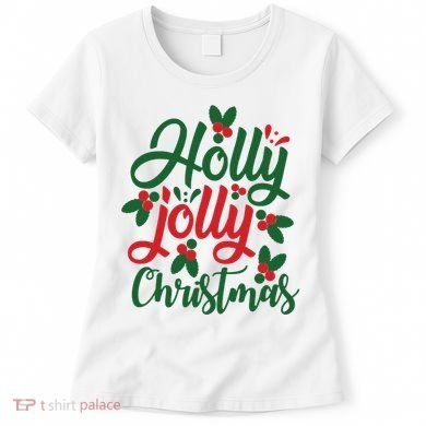 Holly Jolly Christmas Festive Gift Women's T-Shirt