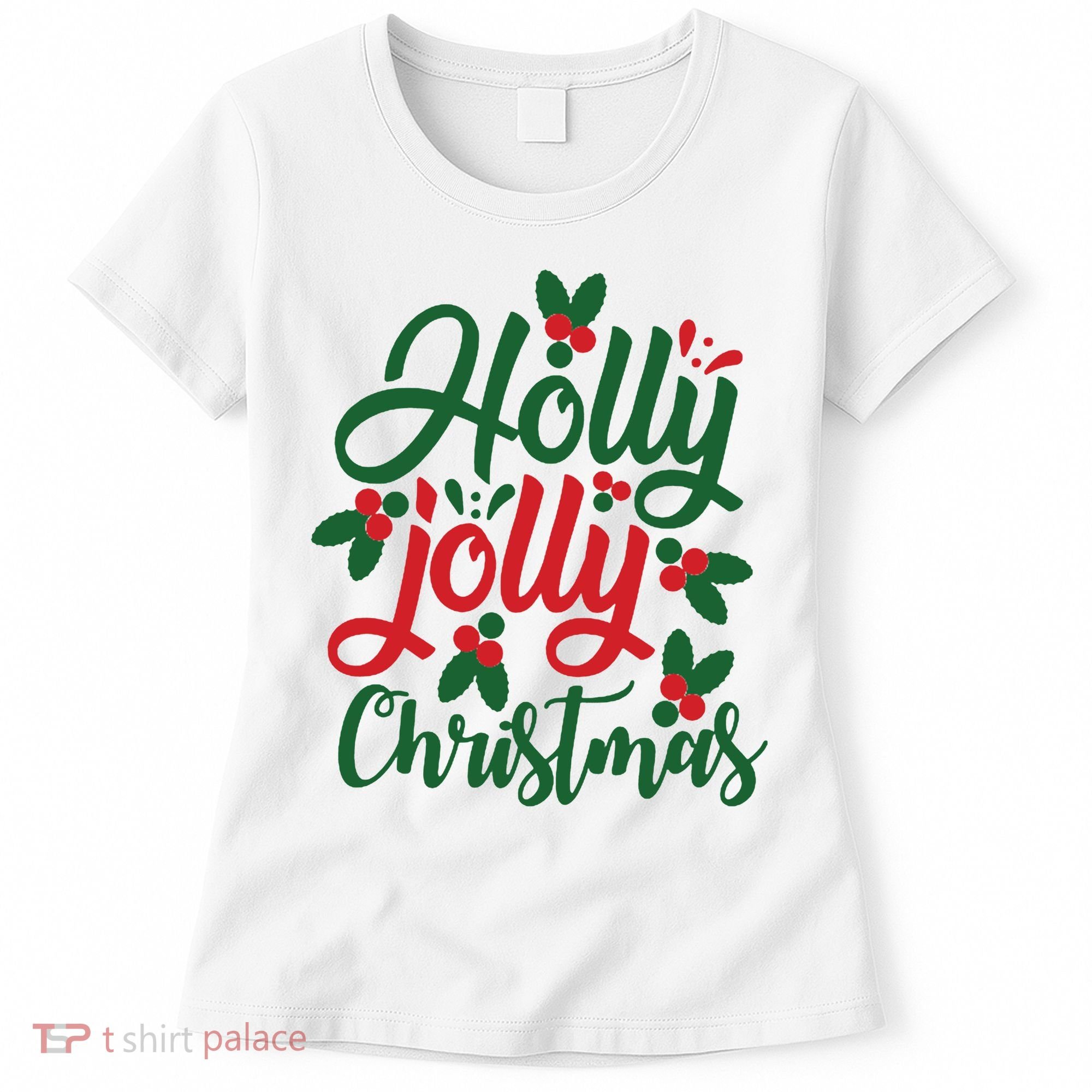 Holly Jolly Christmas Festive Gift Women's T-Shirt