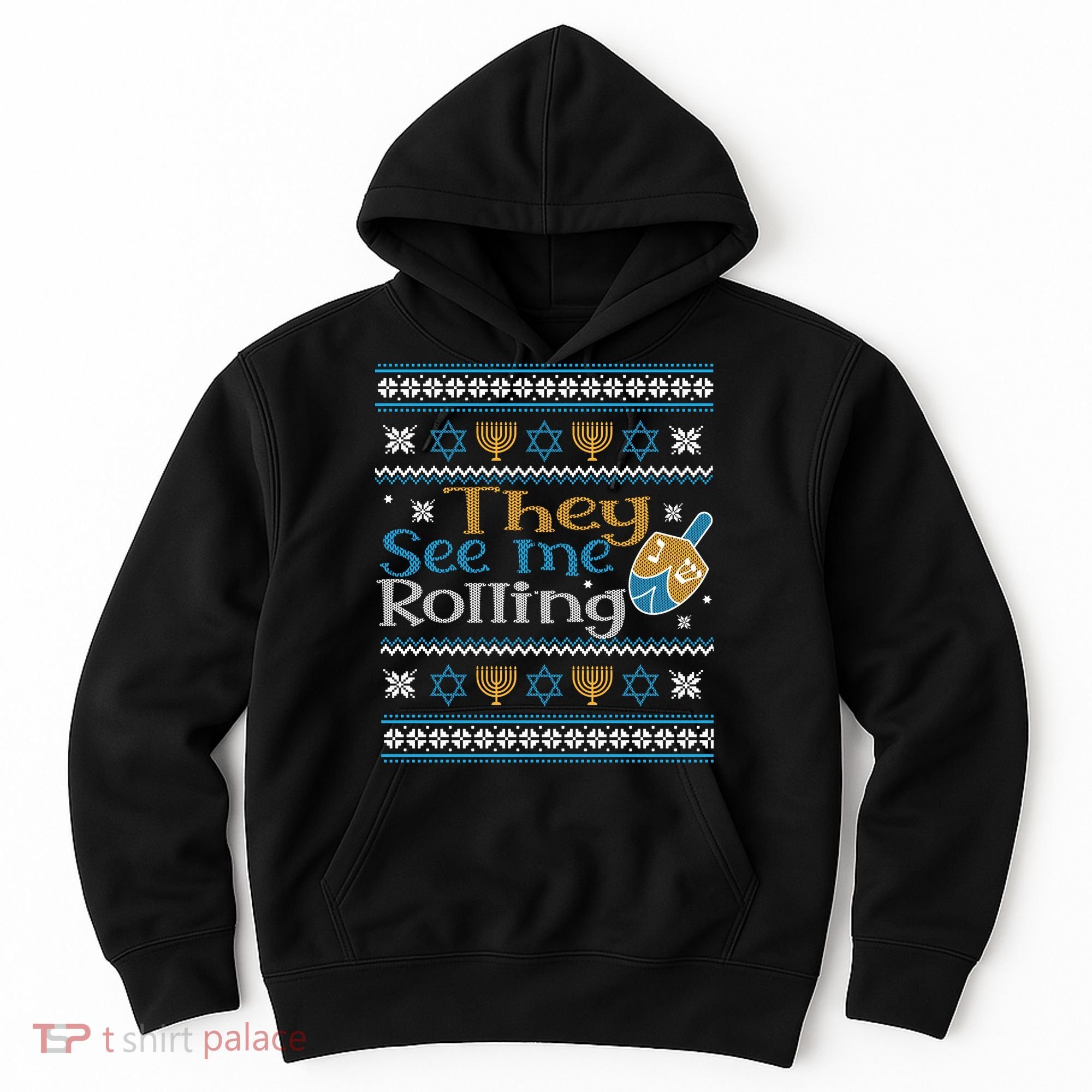 Hanukkah Jewish Dreidel They See Me Rolling Ugly Sweater Hoodie
