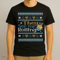 Hanukkah Jewish Dreidel They See Me Rolling Ugly Sweater T-Shirt thumb 3