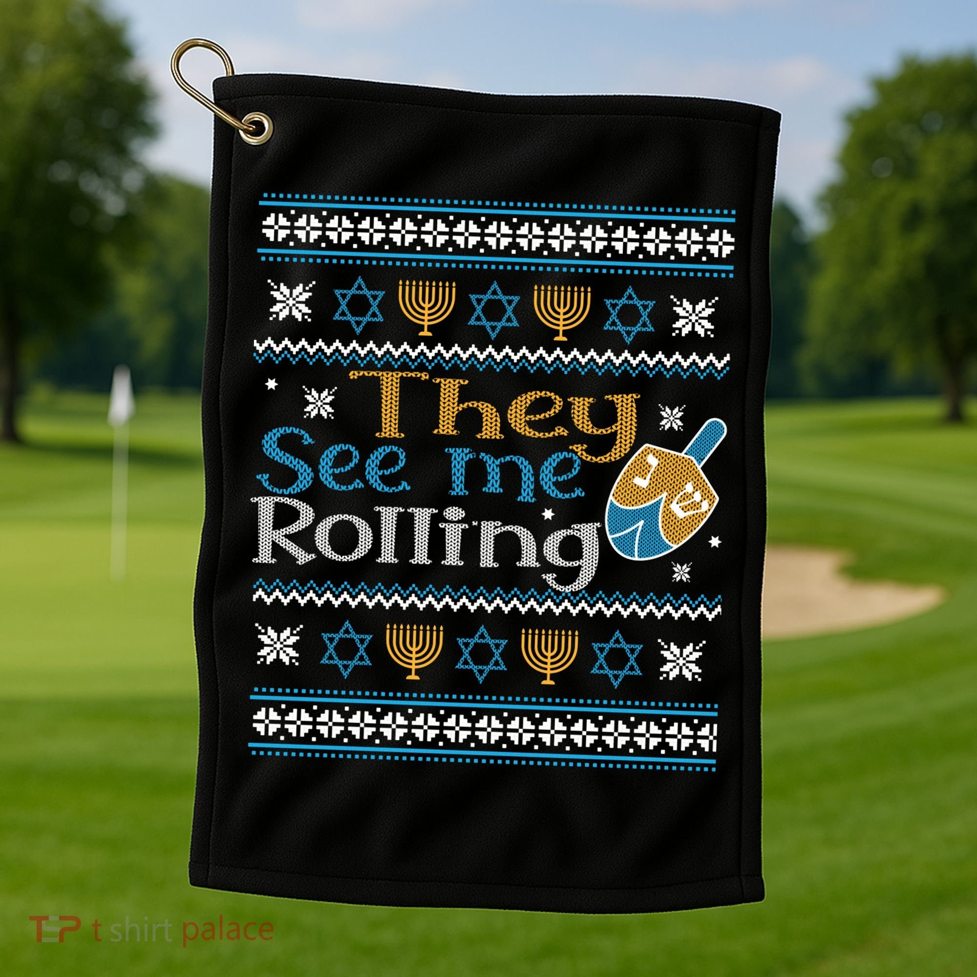 Hanukkah Jewish Dreidel They See Me Rolling Ugly Sweater Golf Towel