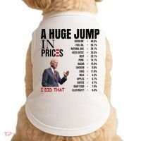 Huge Jump In Prices Joe Biden I Did That Doggie Tank thumb 0