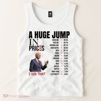 Huge Jump In Prices Joe Biden I Did That Tank Top thumb 2