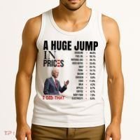 Huge Jump In Prices Joe Biden I Did That Tank Top thumb 3