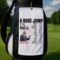Huge Jump In Prices Joe Biden I Did That Golf Towel thumb 2