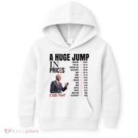 Huge Jump In Prices Joe Biden I Did That Kids Hoodie thumb 0