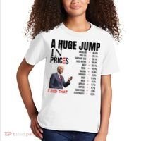 Huge Jump In Prices Joe Biden I Did That Kids T-Shirt thumb 2