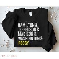 Hamilton Jefferson Madison Washington And Peggy Sweatshirt thumb 2