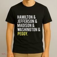 Hamilton Jefferson Madison Washington And Peggy T-Shirt thumb 3