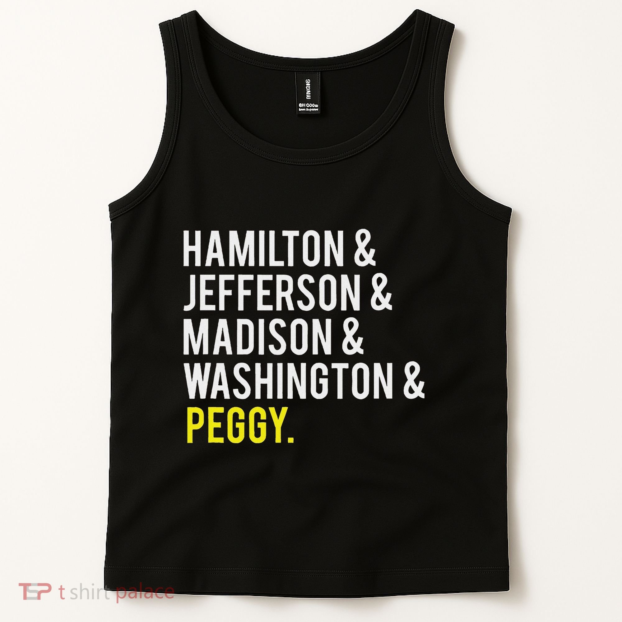 Hamilton Jefferson Madison Washington And Peggy Tank Top
