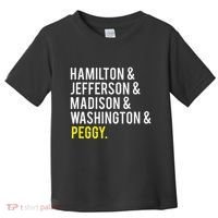 Hamilton Jefferson Madison Washington And Peggy Toddler T-Shirt thumb 0