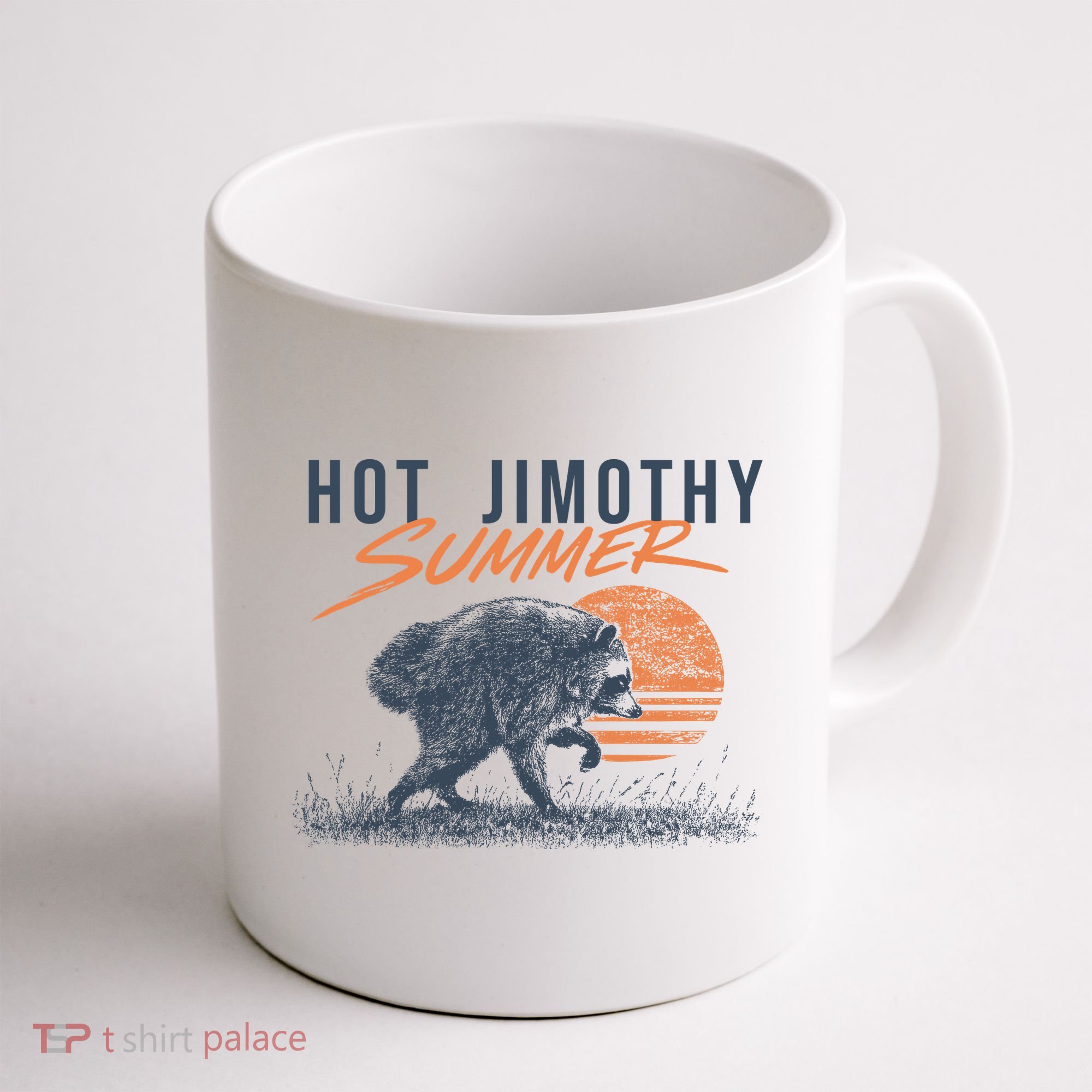 Hot Jimothy Summer Funny Viral Raccoon Meme Coffee Mug