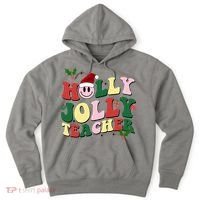 Holly Jolly Teacher Cute Christmas Gift Hoodie thumb 0