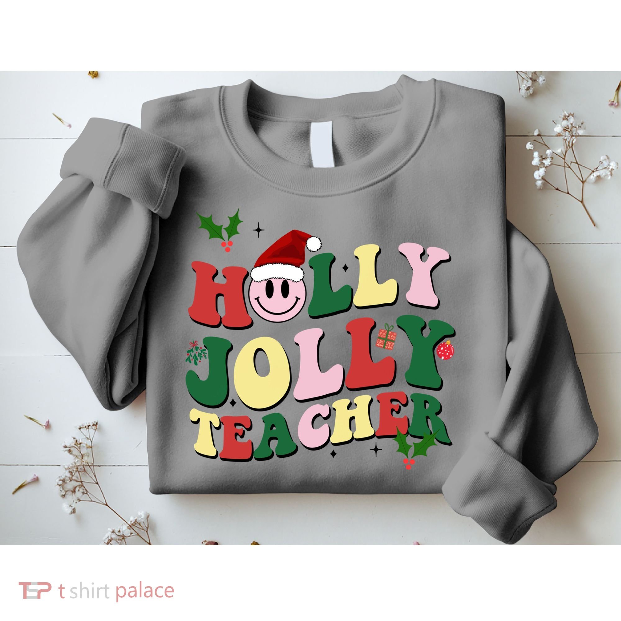 Holly Jolly Teacher Cute Christmas Gift Sweatshirt