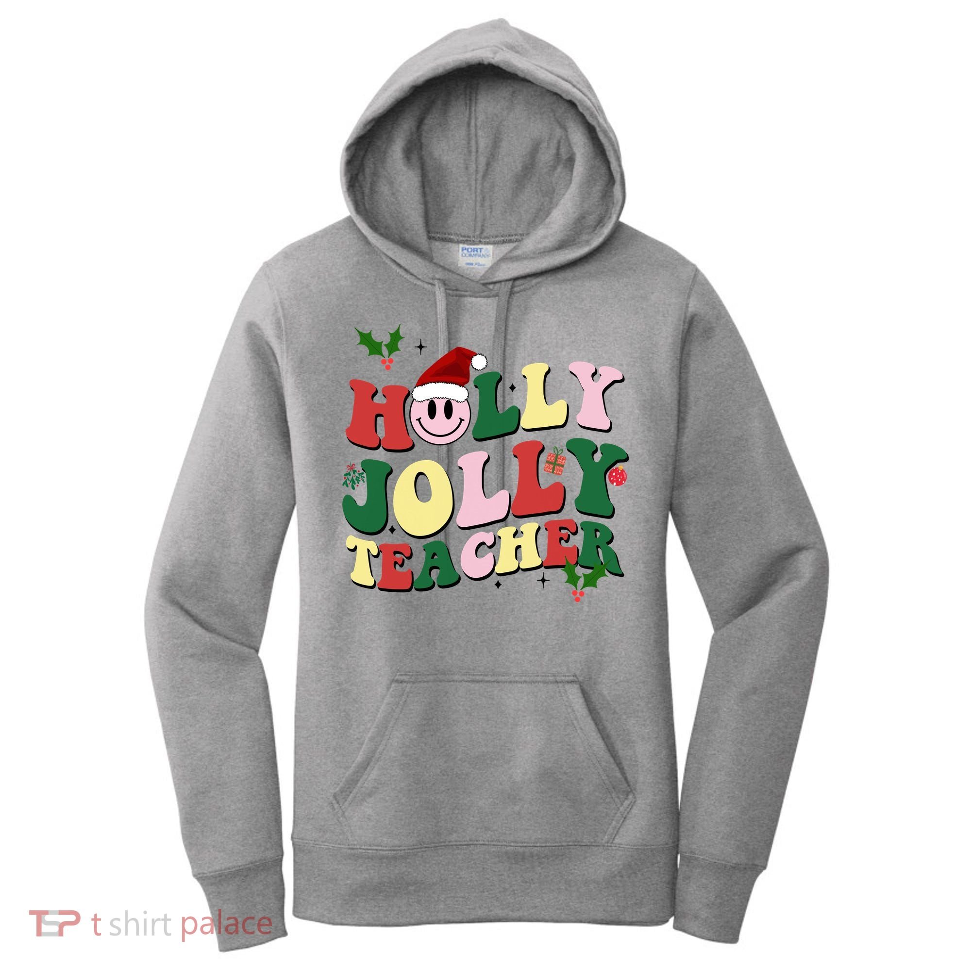 Holly Jolly Teacher Cute Christmas Gift Women's Hoodie