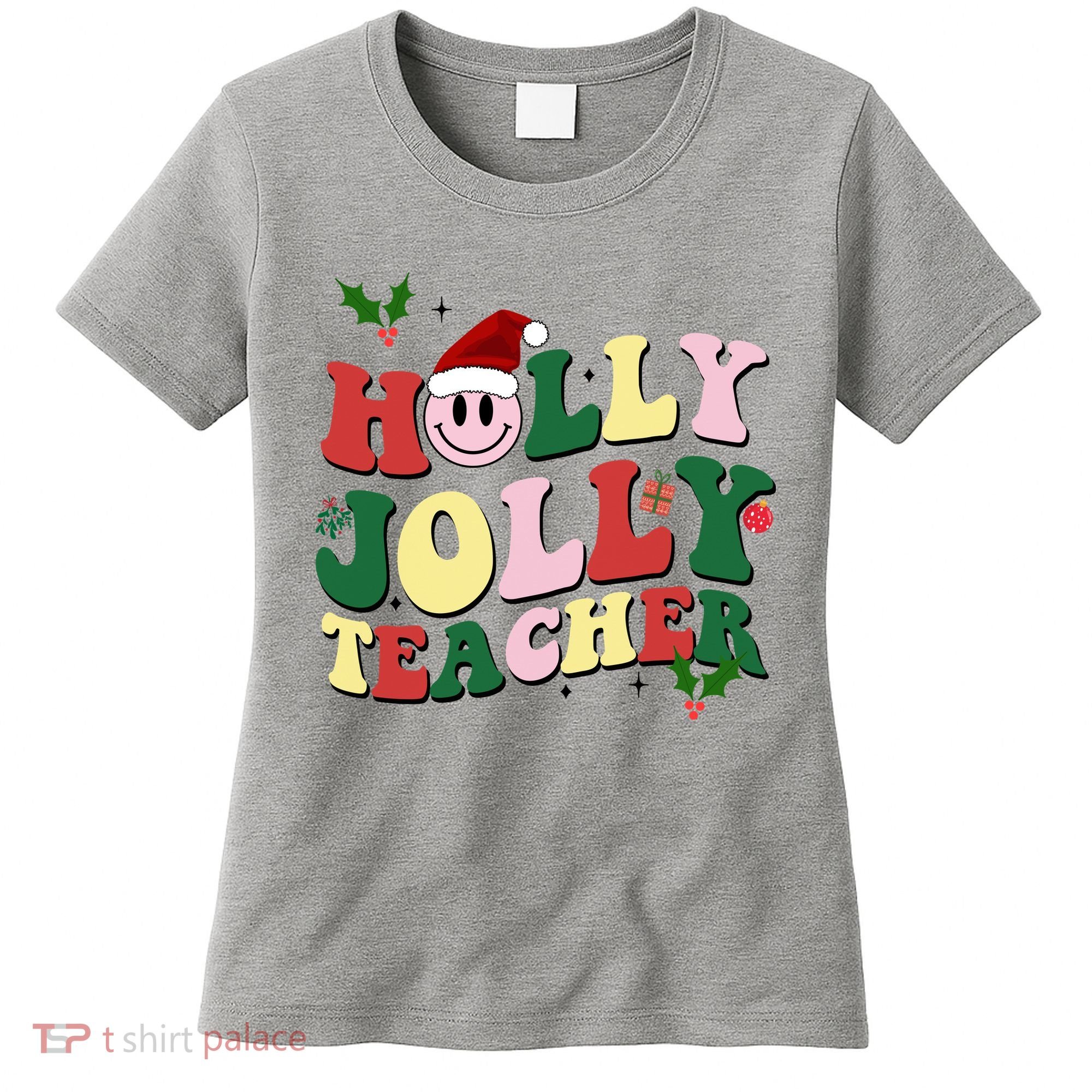 Holly Jolly Teacher Cute Christmas Gift Women's T-Shirt