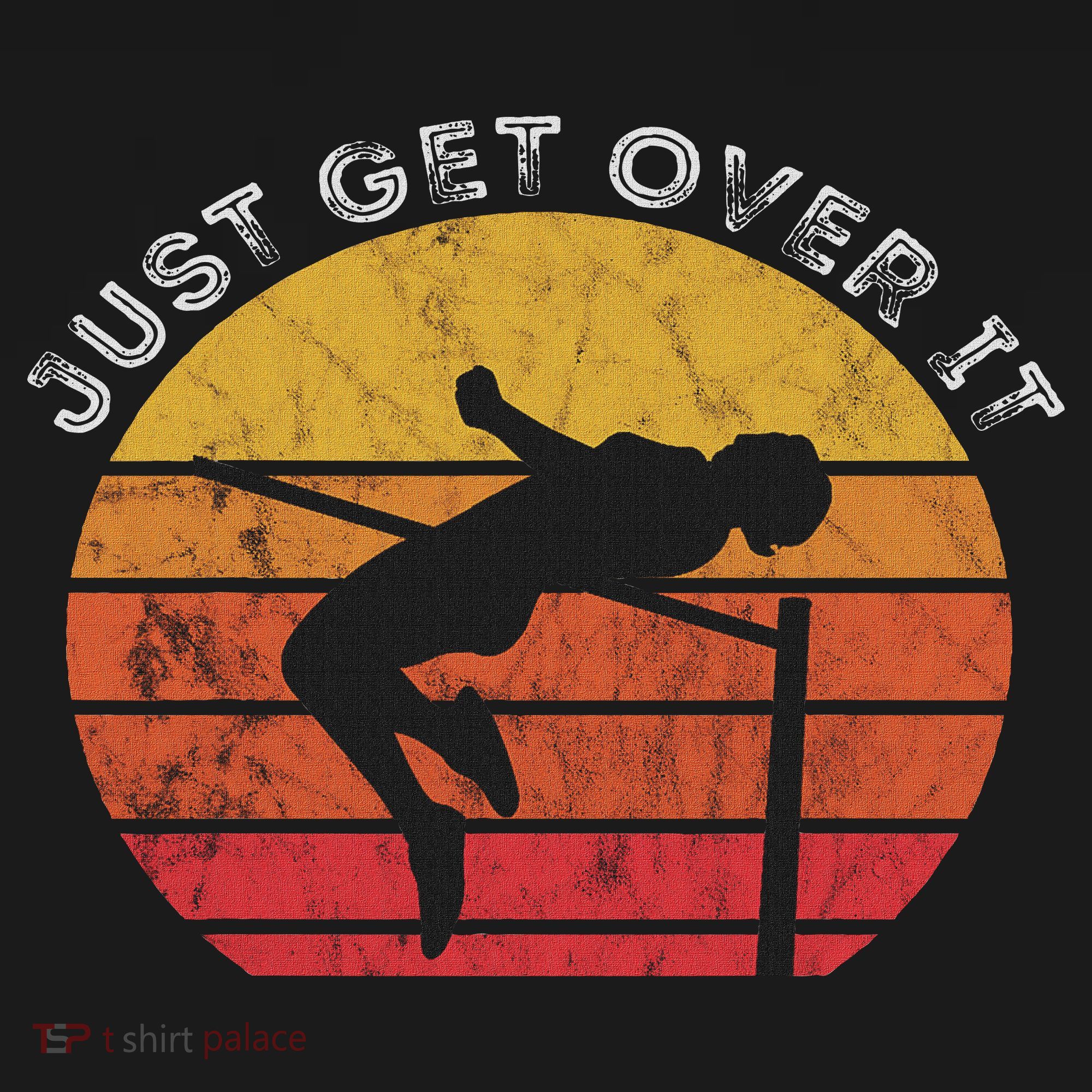 High Jump Vintage Retro Sunset Just Get Over It Jumping T-Shirt