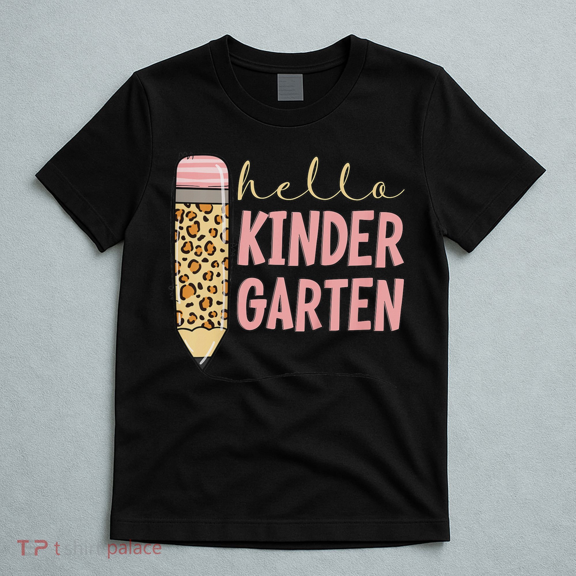 Hello Kindergarten 1st Day Of Kindergarten Pencil T-Shirt