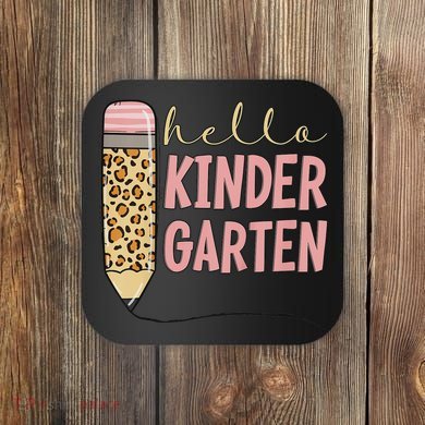 Hello Kindergarten 1st Day Of Kindergarten Pencil Coaster