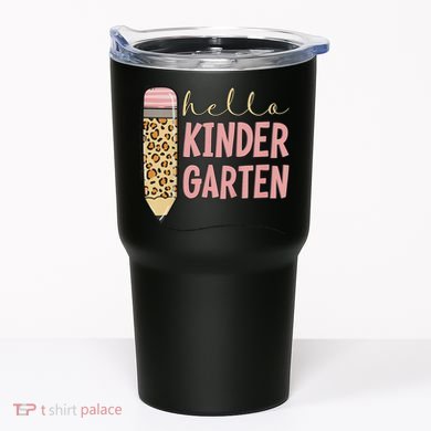 Hello Kindergarten 1st Day Of Kindergarten Pencil Tumbler