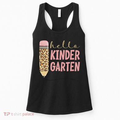 Hello Kindergarten 1st Day Of Kindergarten Pencil Women's Tank Top