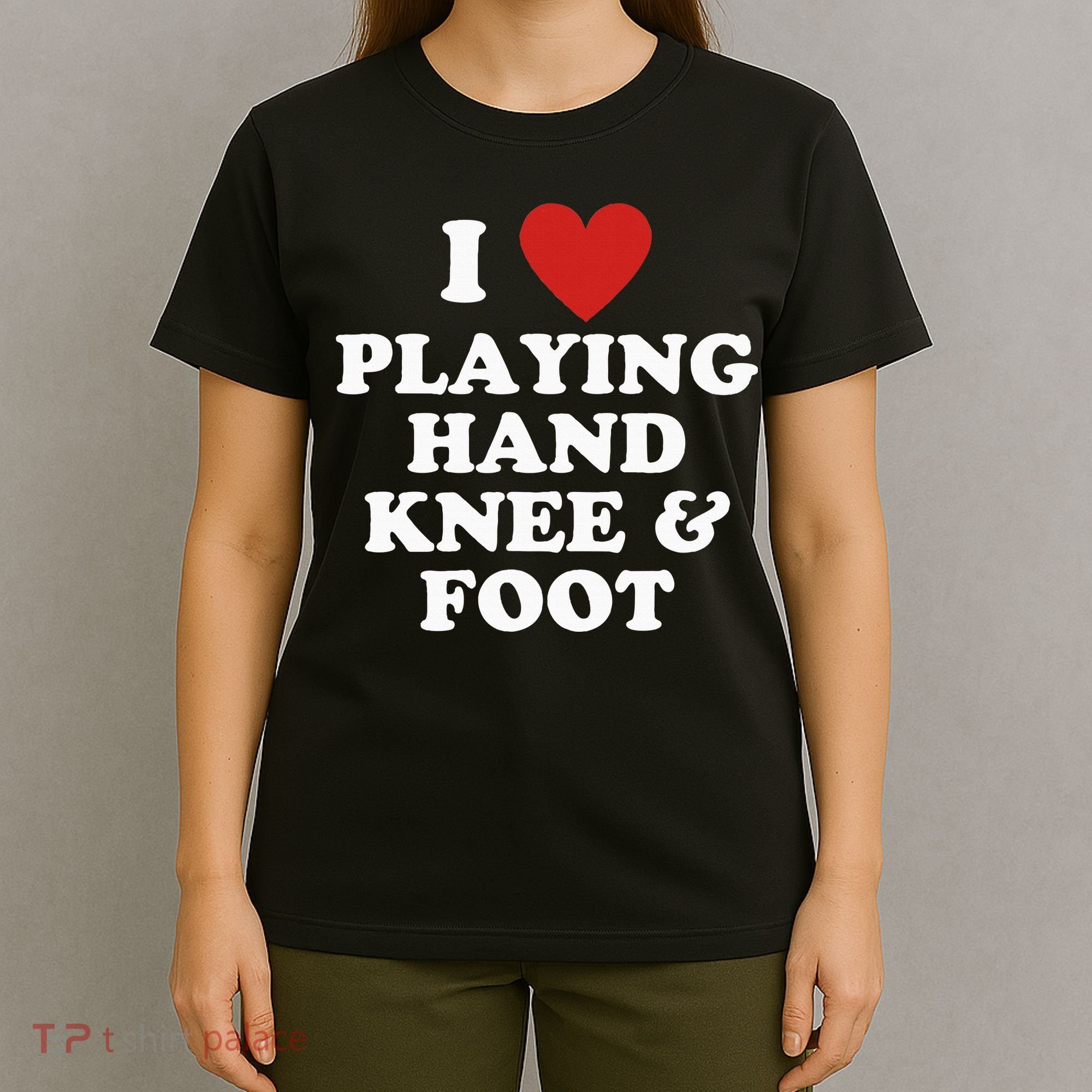 Hand Knee And Foot Player T-Shirt