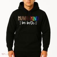 Human Kind Be Both Equality Humankind Kindness Peace Hoodie thumb 2