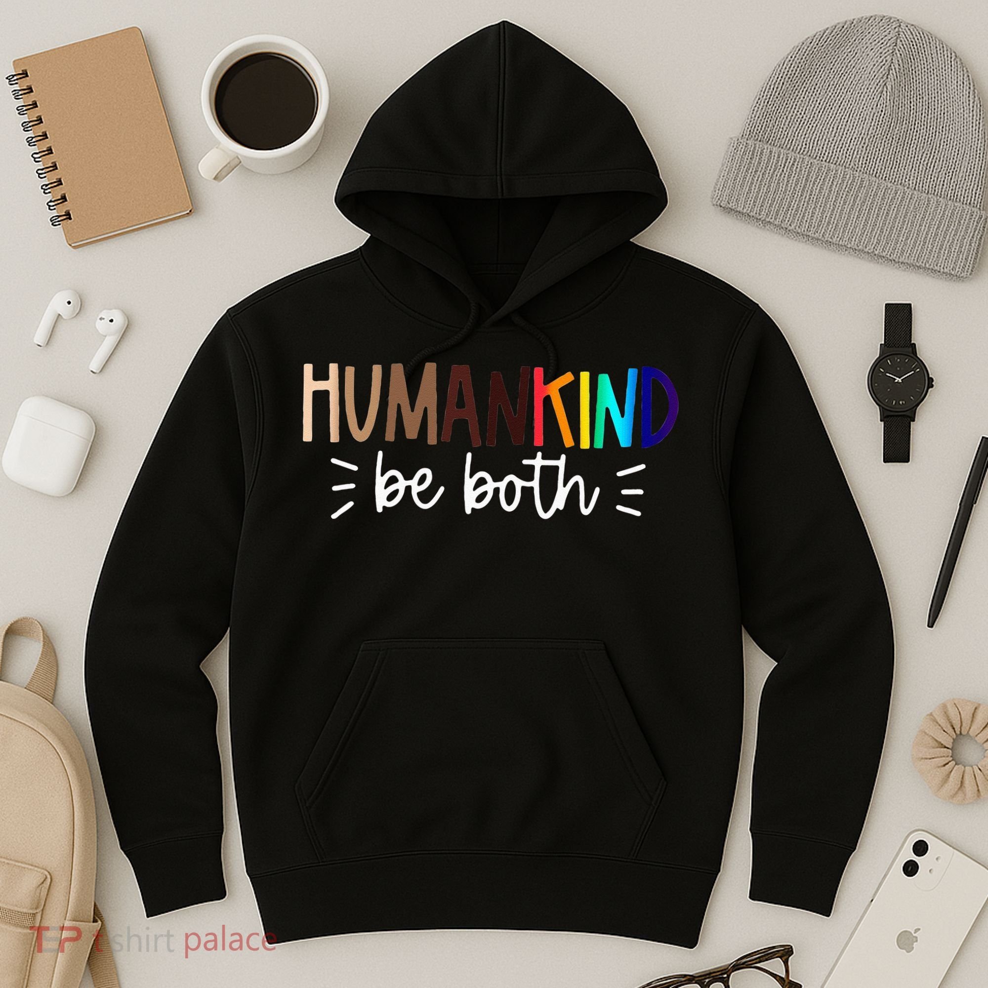 Human Kind Be Both Equality Humankind Kindness Peace Hoodie