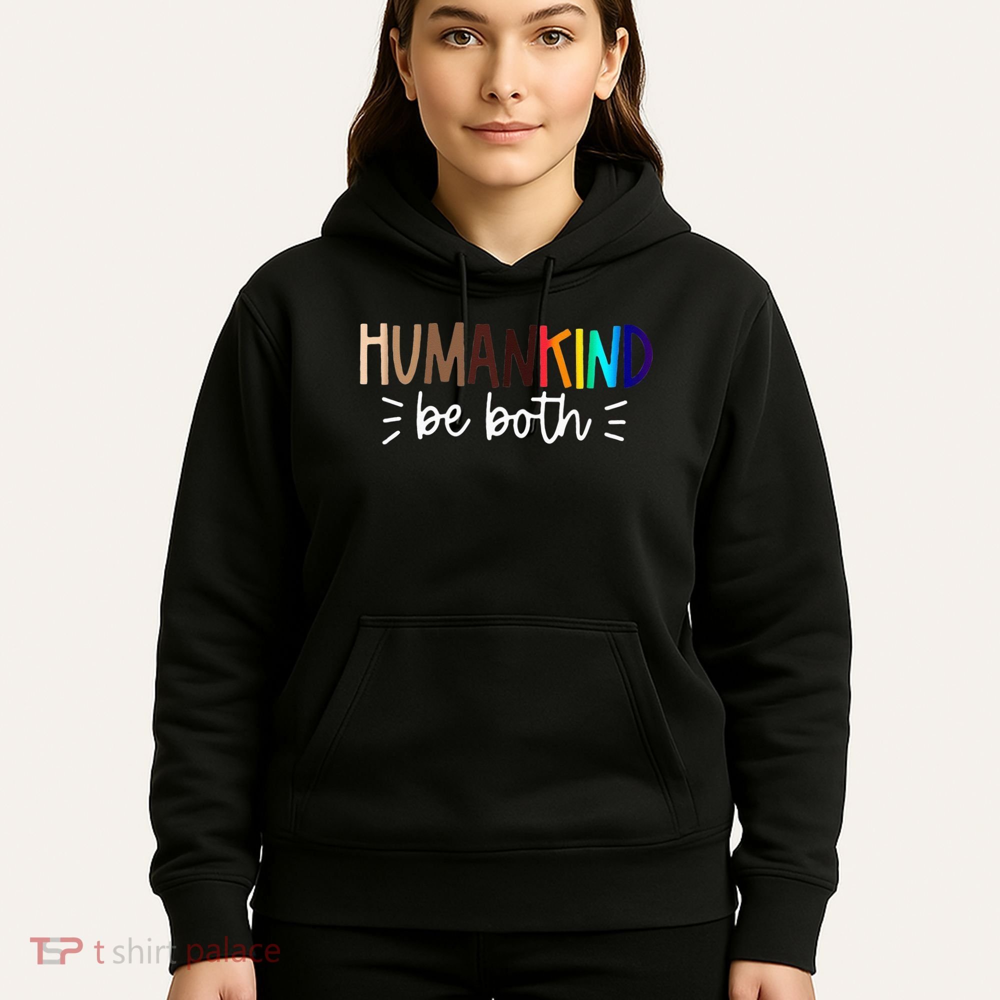 Human Kind Be Both Equality Humankind Kindness Peace Hoodie