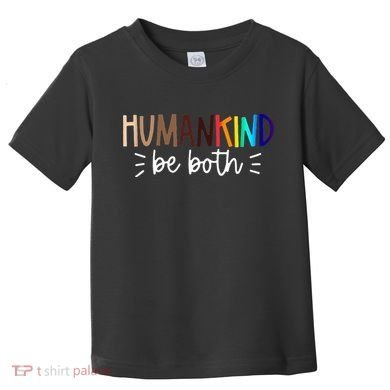 Human Kind Be Both Equality Humankind Kindness Peace Toddler T-Shirt