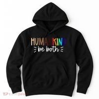 Human Kind Be Both Equality Humankind Kindness Peace Hoodie thumb 0