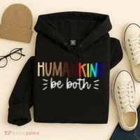 Human Kind Be Both Equality Humankind Kindness Peace Hoodie thumb 4