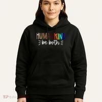 Human Kind Be Both Equality Humankind Kindness Peace Hoodie thumb 5