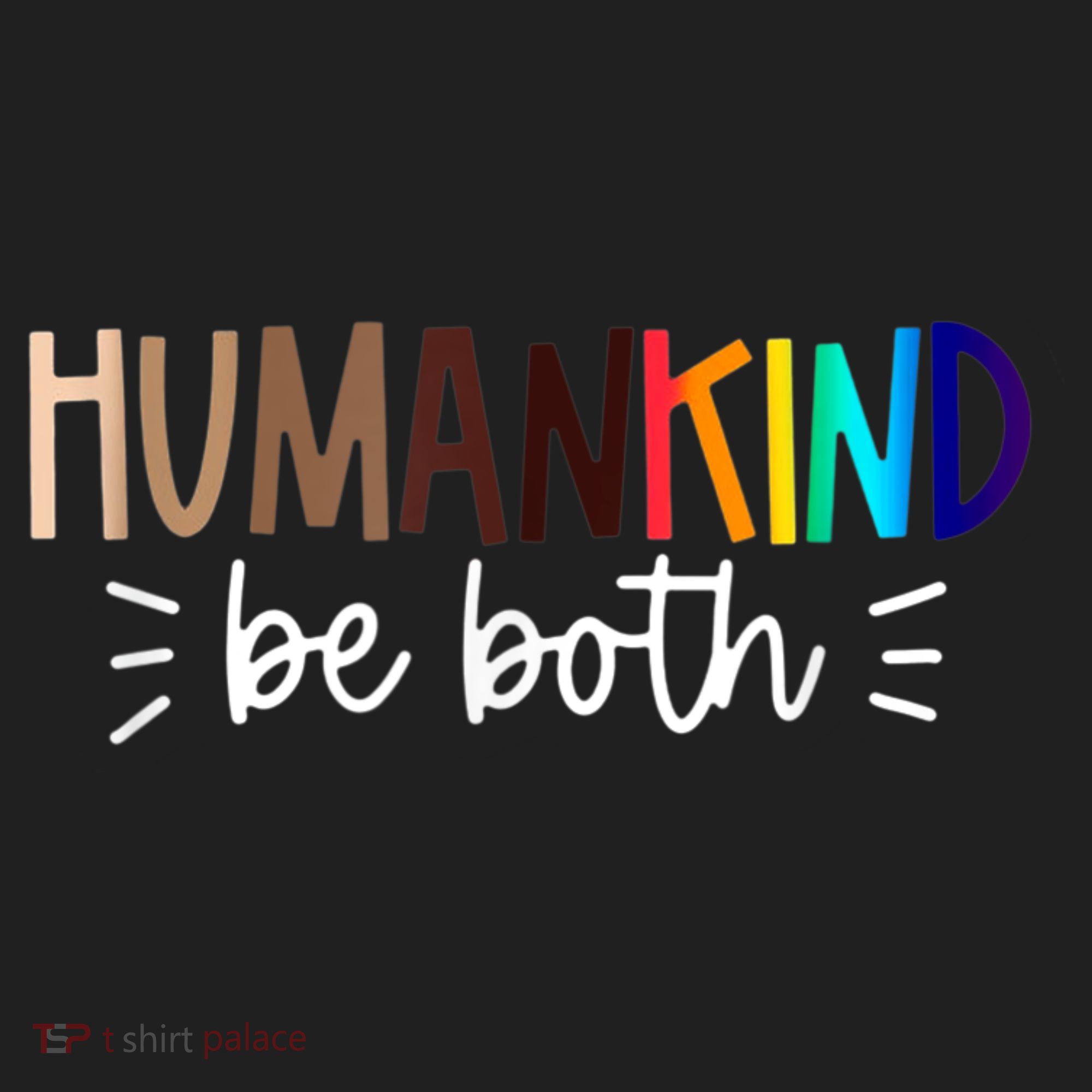 Human Kind Be Both Equality Humankind Kindness Peace Tumbler