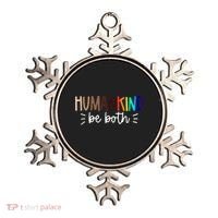 Human Kind Be Both Equality Humankind Kindness Peace Ornament thumb 0