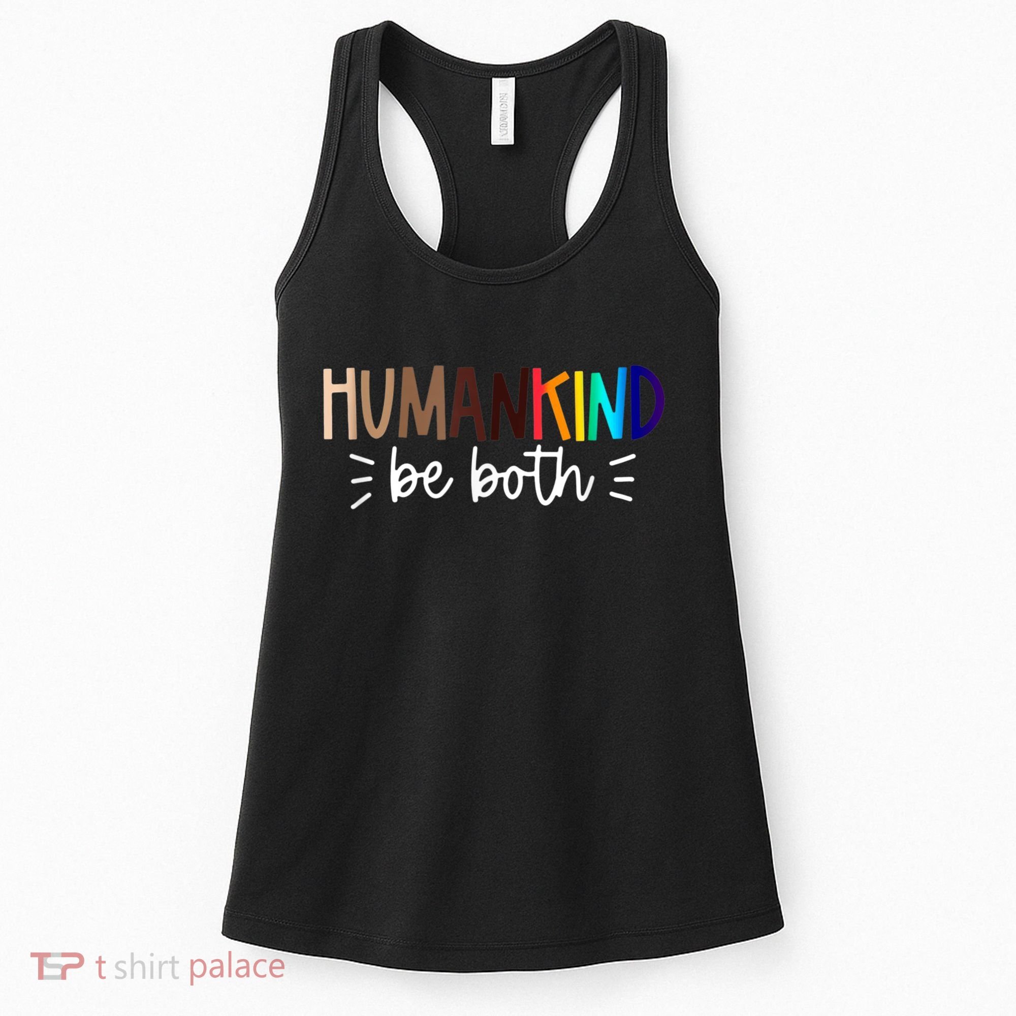Human Kind Be Both Equality Humankind Kindness Peace Women's Tank Top