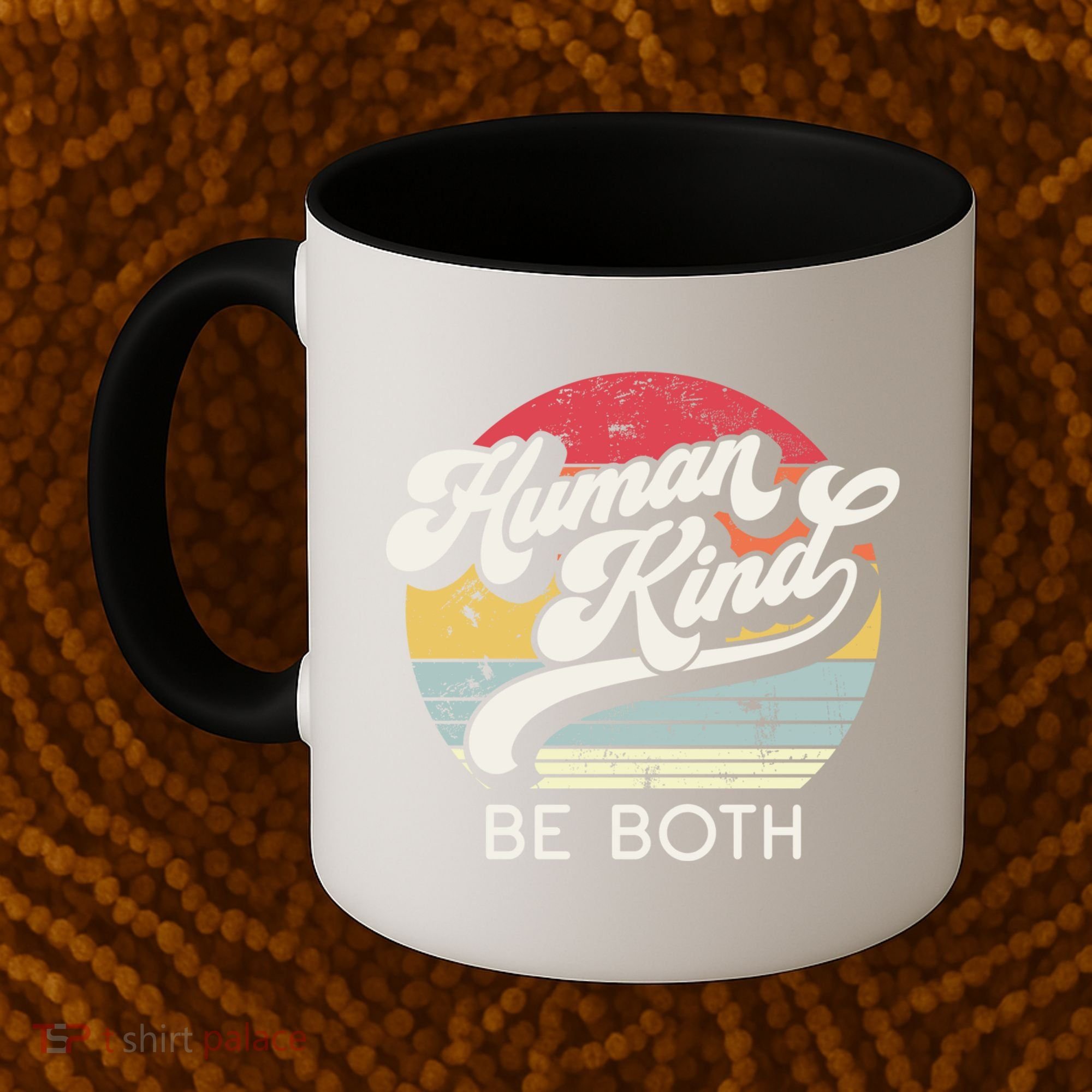 Human Kind Be Both Equality Kindness Humankind Retro Funny Gift Coffee Mug
