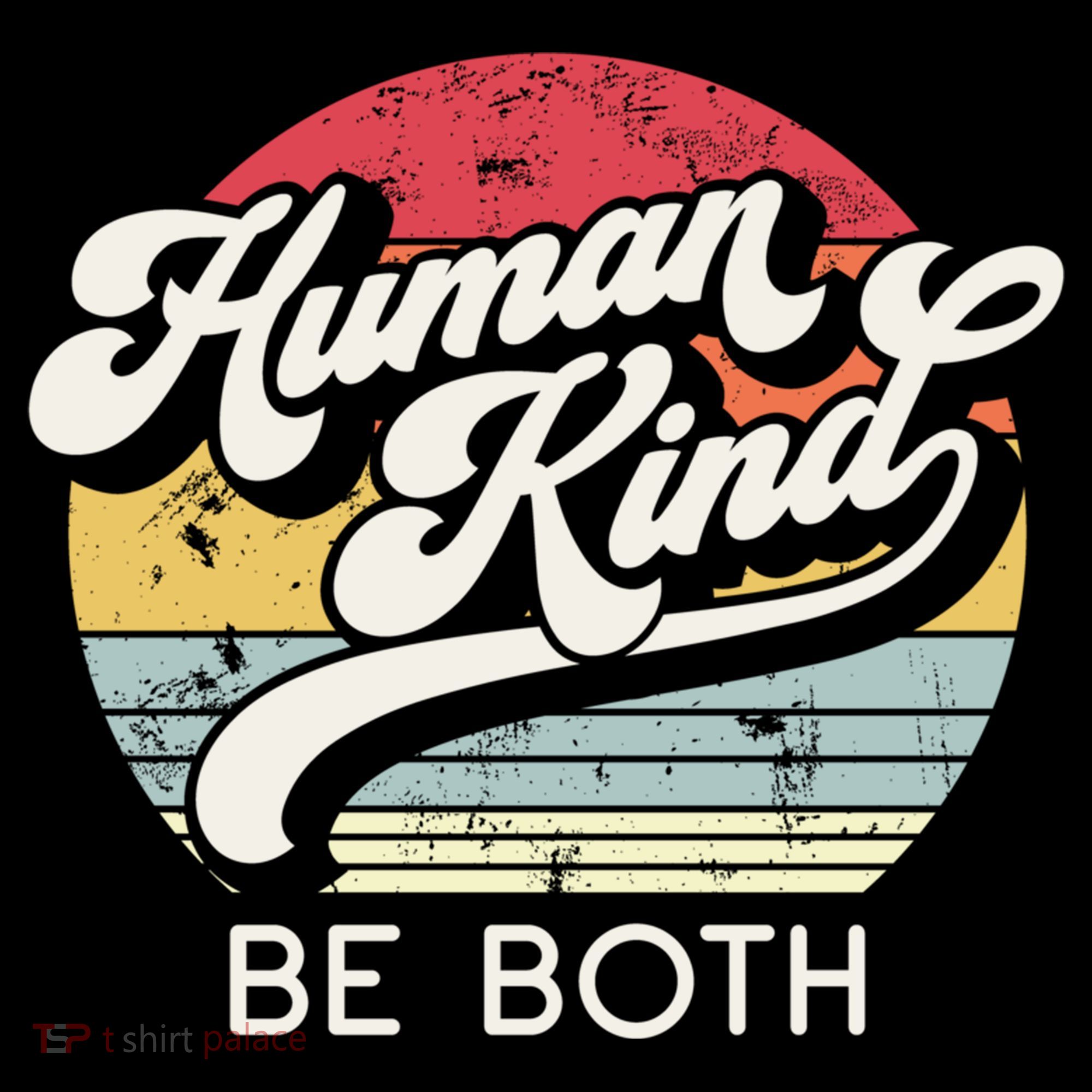 Human Kind Be Both Equality Kindness Humankind Retro Funny Gift Coffee Mug