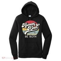 Human Kind Be Both Equality Kindness Humankind Retro Funny Gift Women's Hoodie thumb 0